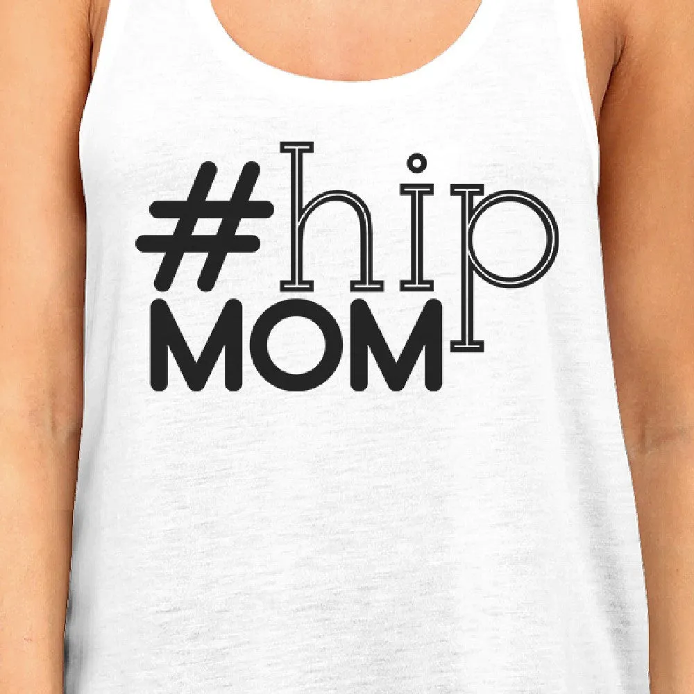 Hip Mom Women's White Graphic Tank Top Cute Gift Ideas For New Moms