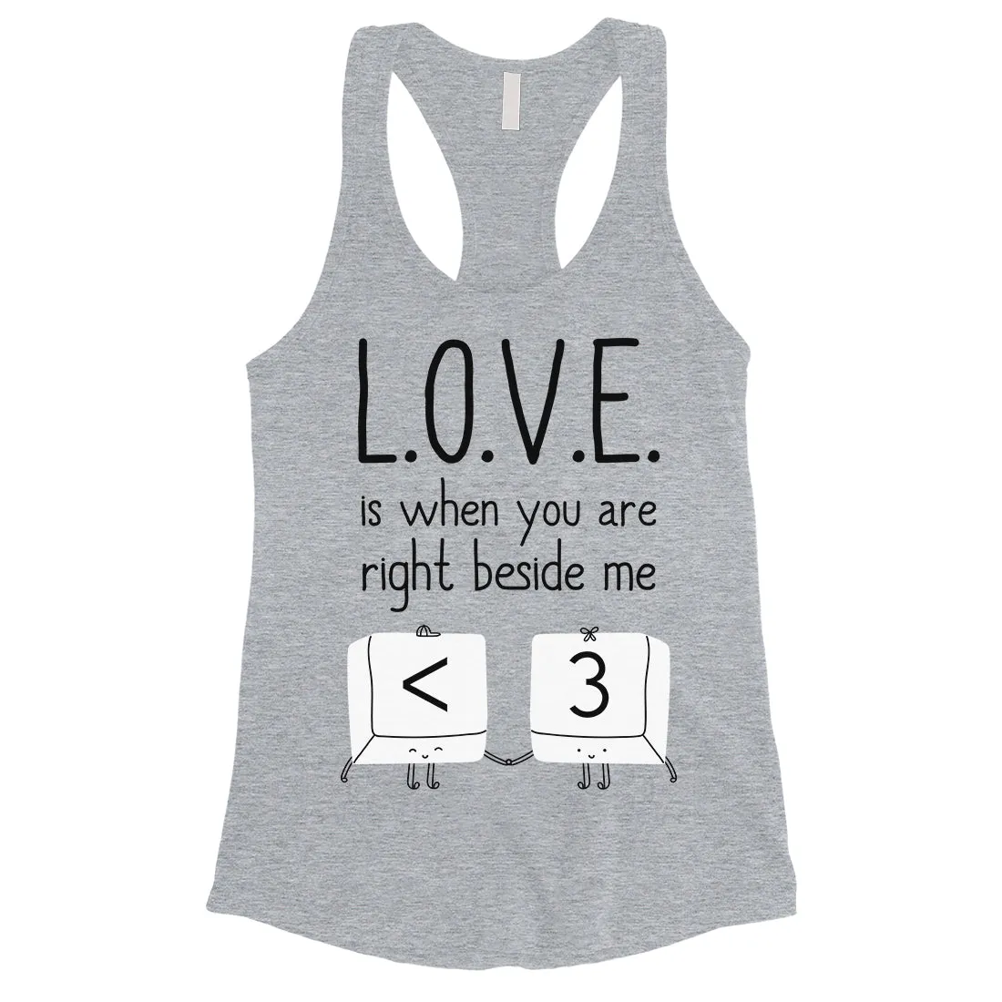 Love When You Are Beside Me Womens Funny Graphic Workout Tank Top