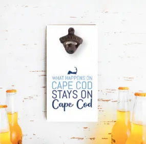 What Happens on Cape Cod Bottle Opener